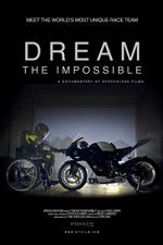 Watch Dream the Impossible 2KMovies