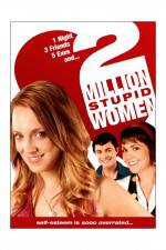 Watch Two Million Stupid Women 2KMovies