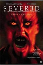 Watch Severed 2KMovies