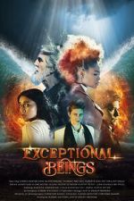 Watch Exceptional Beings 2KMovies