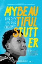 Watch My Beautiful Stutter 2KMovies