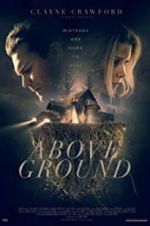Watch Above Ground 2KMovies