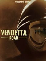 Watch Vendetta Road 2KMovies