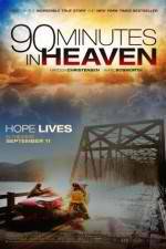 Watch 90 Minutes in Heaven 2KMovies