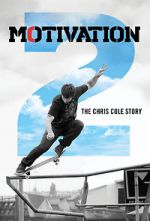 Watch Motivation 2: The Chris Cole Story 2KMovies