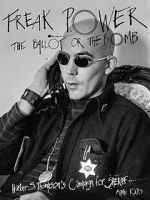 Watch Freak Power: The Ballot or the Bomb 2KMovies