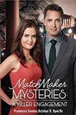 Watch The Matchmaker Mysteries: A Killer Engagement 2KMovies