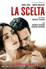 Watch La scelta 2KMovies