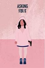 Watch Asking for It 2KMovies