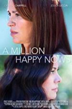 Watch A Million Happy Nows 2KMovies