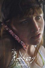Watch The Robbery 2KMovies