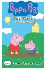 Watch Peppa Pig Muddy Puddles and Other Stories 2KMovies