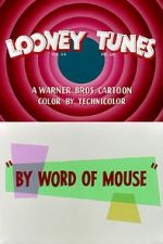 Watch By Word of Mouse (Short 1954) 2KMovies