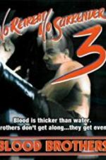 Watch No Retreat, No Surrender 3: Blood Brothers 2KMovies