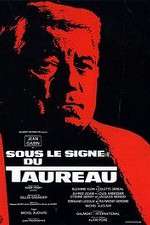 Watch Sous le signe du taureau 2KMovies