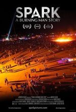 Watch Spark: A Burning Man Story 2KMovies