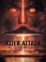 Watch Alien Attack at Groom Lake 2KMovies