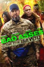 Watch Bad Asses on the Bayou 2KMovies