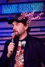 Watch Jamie Kennedy: Stoopid Smart 2KMovies