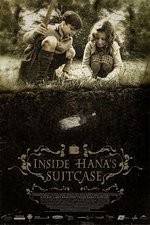 Watch Inside Hanas Suitcase 2KMovies