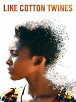 Watch Like Cotton Twines 2KMovies