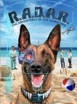 Watch R.A.D.A.R.: The Adventures of the Bionic Dog 2KMovies