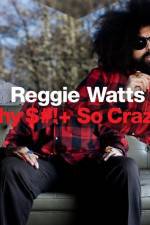 Watch Reggie Watts Why $# So Crazy 2KMovies
