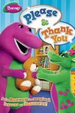 Watch Barney: Please And Thank You 2KMovies