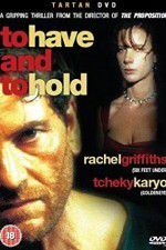 Watch To Have & to Hold 2KMovies