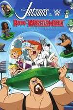 Watch The Jetsons & WWE: Robo-WrestleMania! 2KMovies