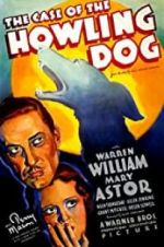 Watch The Case of the Howling Dog 2KMovies