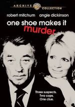 Watch One Shoe Makes It Murder 2KMovies