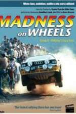 Watch Madness on Wheels: Rallying\'s Craziest Years 2KMovies