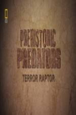 Watch National Geographic Prehistoric Predators Terror Raptor 2KMovies