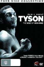 Watch Tyson: Raw and Uncut - The Rise of Iron Mike 2KMovies