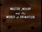 Watch Walter, Woody and the World of Animation (Short 1982) 2KMovies