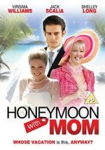Watch Honeymoon with Mom 2KMovies
