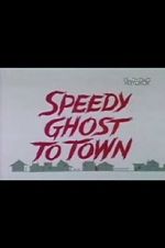 Watch Speedy Ghost to Town (Short 1967) 2KMovies