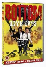 Watch Bottom Live 2003: Weapons Grade Y-Fronts Tour 2KMovies