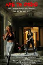 Watch Axe to Grind 2KMovies