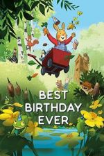 Watch The Best Birthday Ever 2KMovies