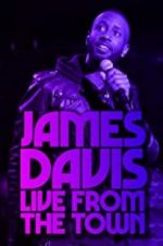 Watch James Davis: Live from the Town 2KMovies