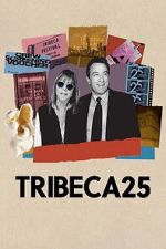 Watch Tribeca 25 2KMovies