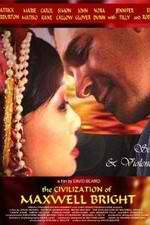 Watch The Civilization of Maxwell Bright 2KMovies