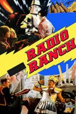 Watch Radio Ranch 2KMovies
