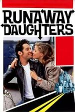 Watch Runaway Daughters 2KMovies