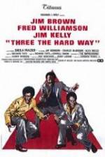 Watch Three the Hard Way 2KMovies