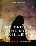 Watch My Father, the BTK Killer 2KMovies