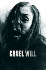 Watch Cruel Will 2KMovies