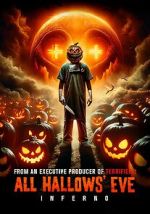 Watch All Hallows\' Eve: Inferno 2KMovies